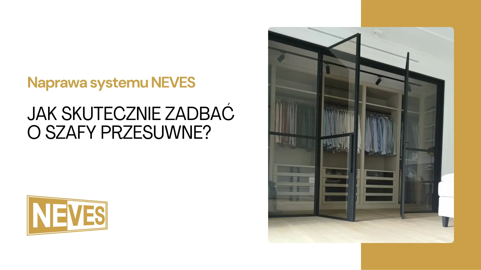 Elementy systemu NEVES narażone na zużycie – prowadnice, rolki i drzwi, które wymagają regularnej konserwacji dla zachowania płynności działania szafy przesuwnej.